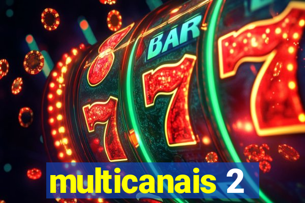 multicanais 2